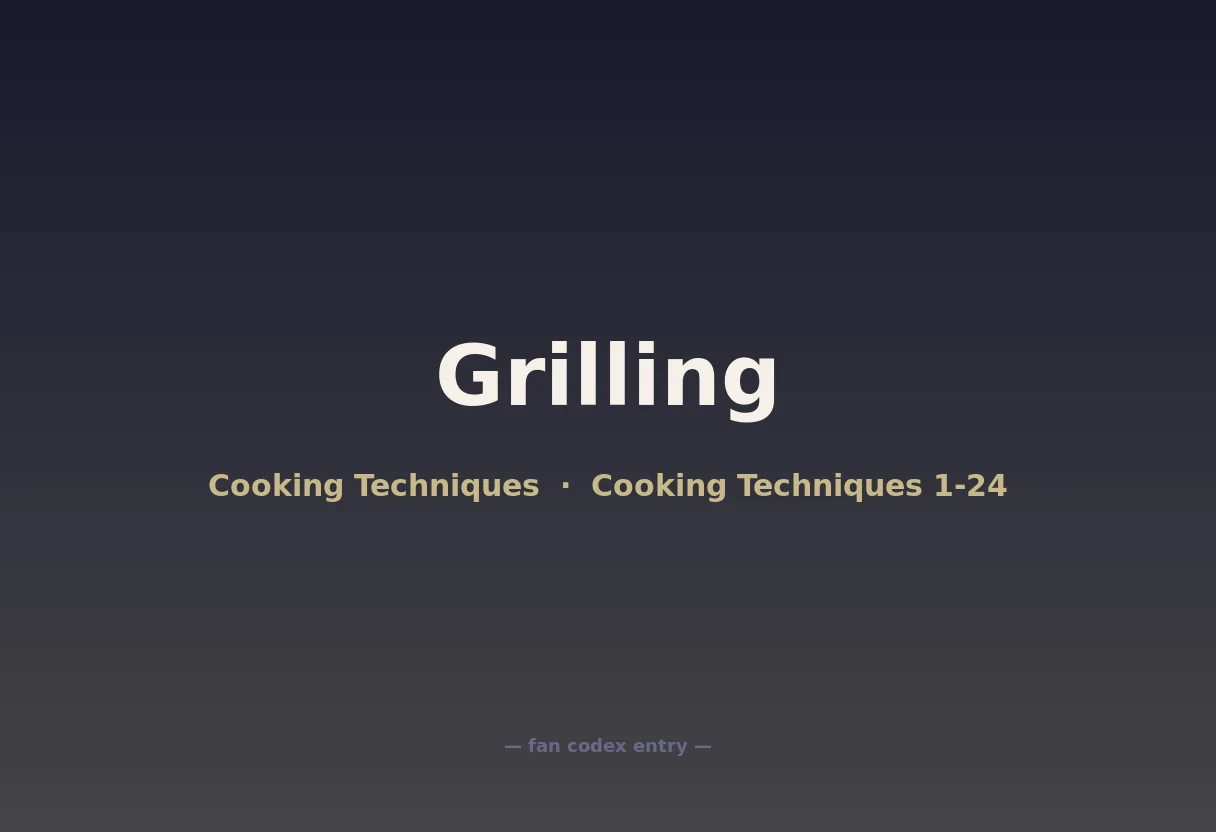 Grilling