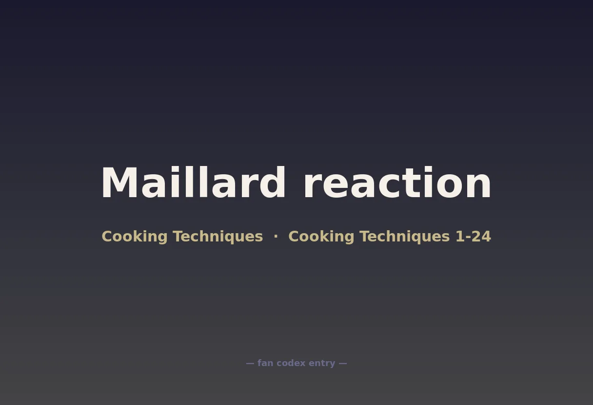 Maillard reaction